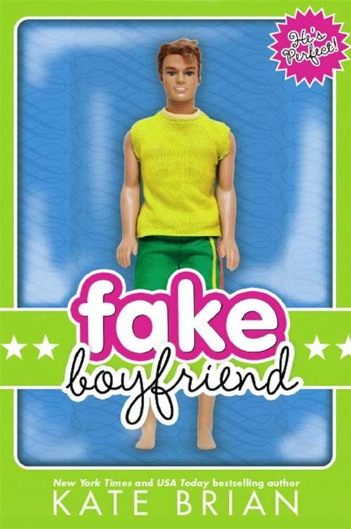Cover of the book Fake Boyfriend by Kate Brian, Simon & Schuster Books for Young Readers