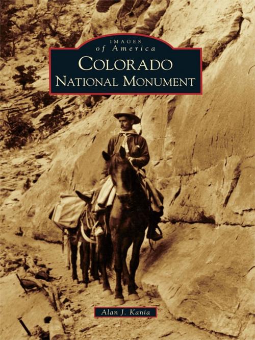 Cover of the book Colorado National Monument by Alan J. Kania, Arcadia Publishing Inc.