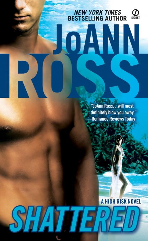Cover of the book Shattered by JoAnn Ross, Penguin Publishing Group