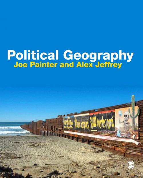 Cover of the book Political Geography by Joe Painter, Dr Alex Jeffrey, SAGE Publications