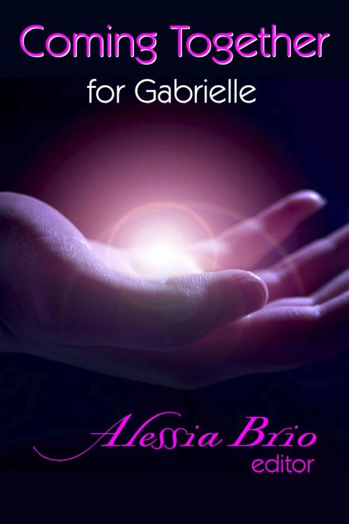 Cover of the book Coming Together: For Gabrielle by Alessia Brio, Coming Together