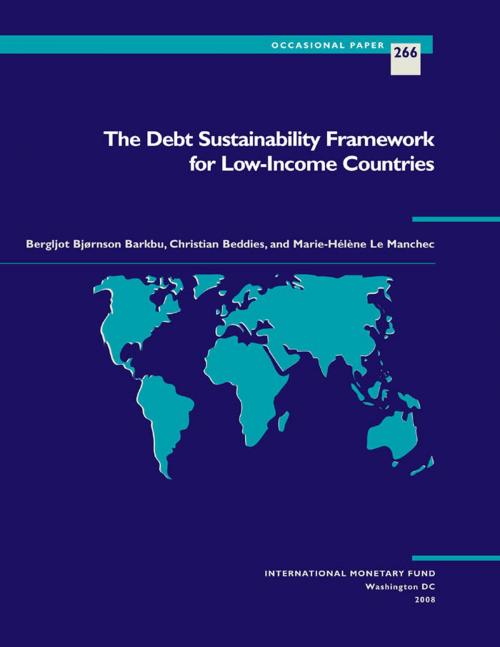 Cover of the book The Debt Sustainability Framework for Low-Income Countries by Bergljot Ms. Barkbu, Marie-Helene Ms. Le Manchec, Christian Mr. Beddies, INTERNATIONAL MONETARY FUND