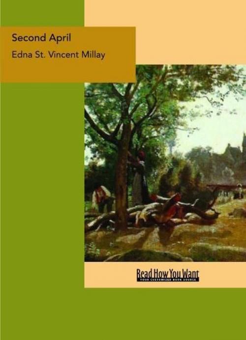 Cover of the book Second April by Edna St. Vincent Millay, ReadHowYouWant