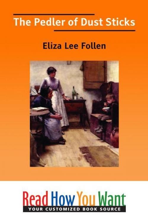 Cover of the book The Pedler Of Dust Sticks by Eliza Lee Follen, ReadHowYouWant