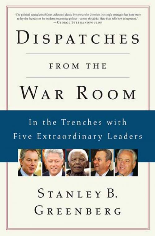 Cover of the book Dispatches from the War Room by Stanley B. Greenberg, St. Martin's Press