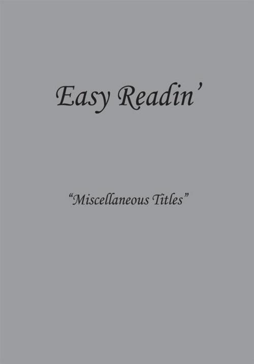 Cover of the book Easy Readin' by No Author Kelley, AuthorHouse