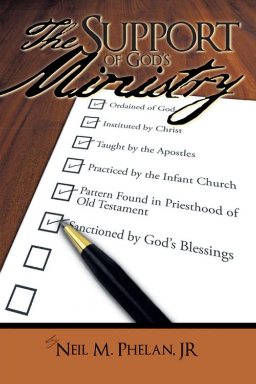 Cover of the book The Support of God's Ministry by Neil M. Phelan, AuthorHouse