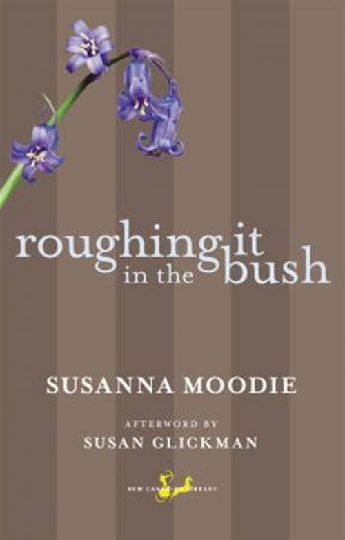 Cover of the book Roughing It in the Bush by Susanna Moodie, Susan Glickman, McClelland & Stewart