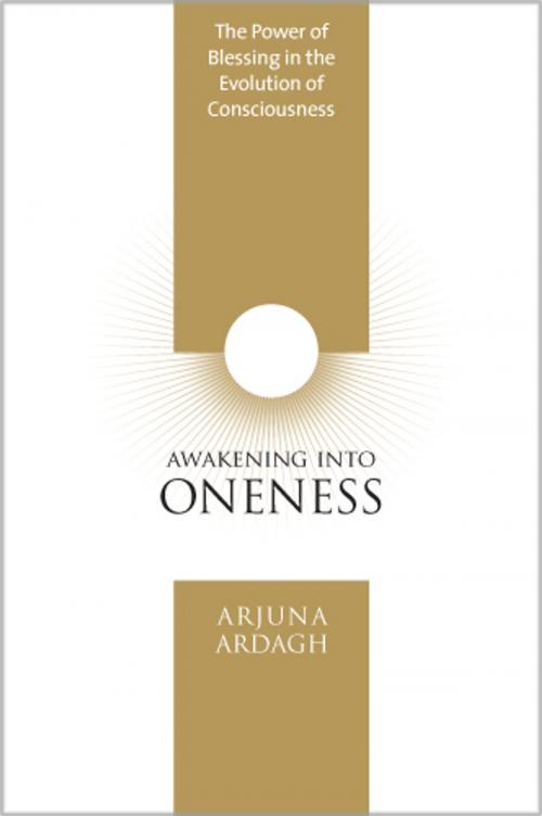Cover of the book Awakening Into Oneness by Arjuna Ardagh, Sounds True
