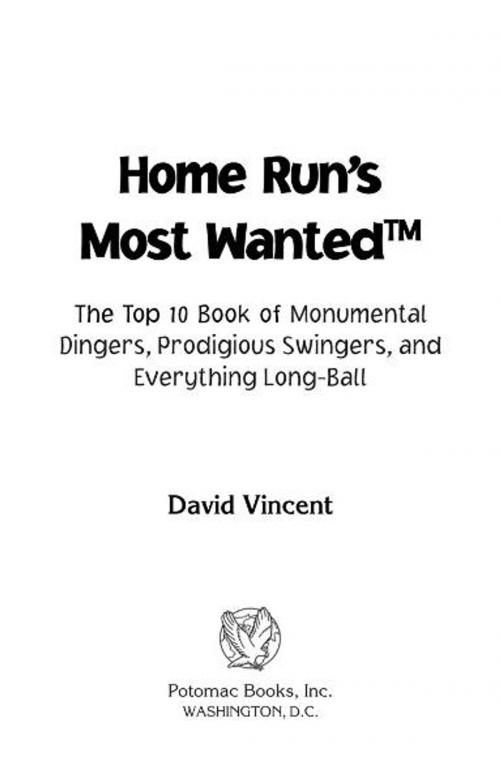 Cover of the book Home Run's Most Wanted™ by David Vincent, Potomac Books Inc.