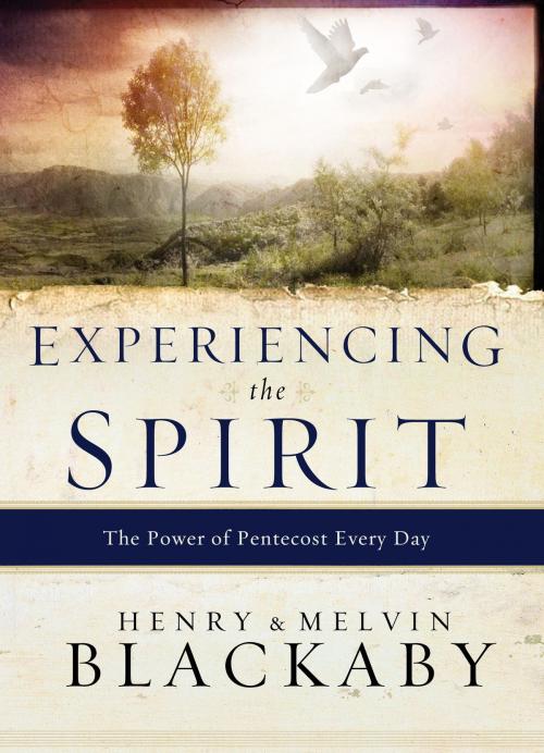 Cover of the book Experiencing the Spirit by Henry Blackaby, Mel Blackaby, The Crown Publishing Group