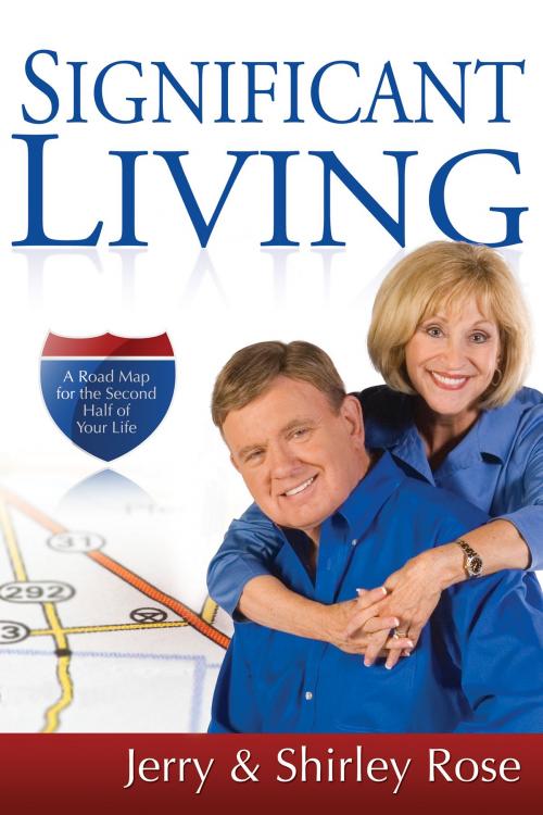 Cover of the book Significant Living by Jerry Rose, Shirley Rose, Whitaker House