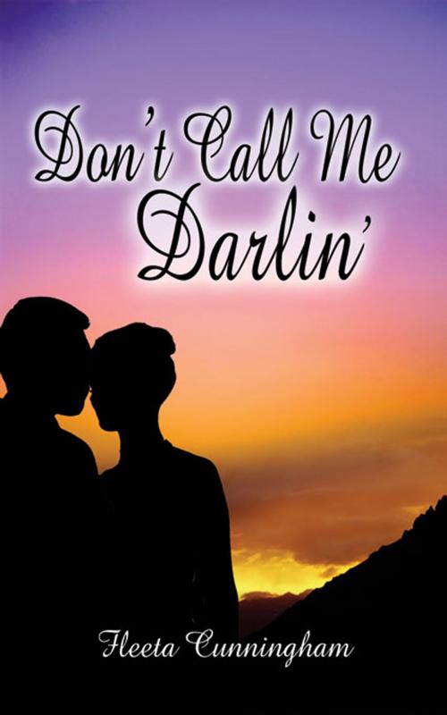 Cover of the book Don't Call Me Darlin' by Fleeta  Cunningham, The Wild Rose Press, Inc.