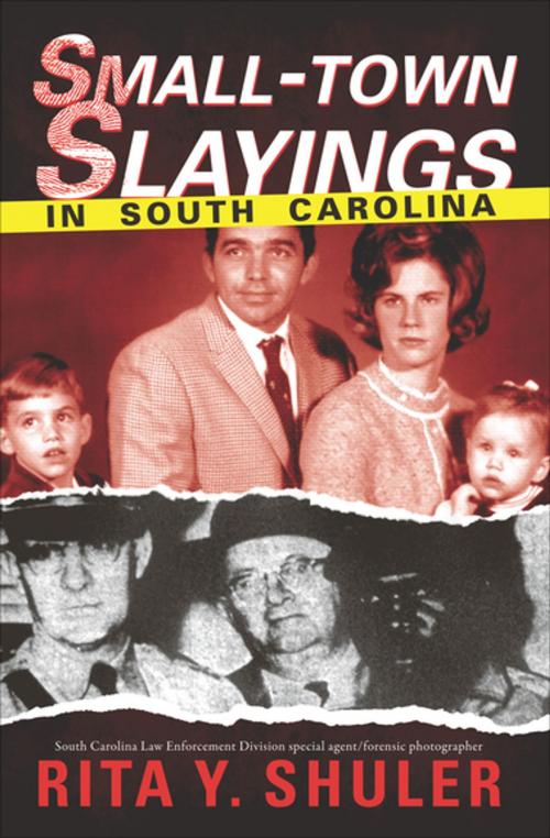 Cover of the book Small-Town Slayings in South Carolina by Rita Y. Shuler, Arcadia Publishing
