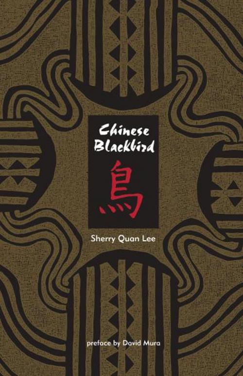 Cover of the book Chinese Blackbird by Sherry Quan Lee, Loving Healing Press