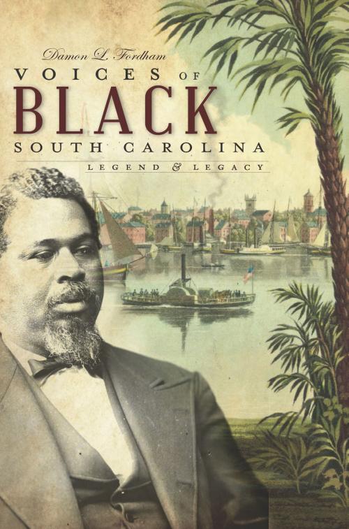 Cover of the book Voices of Black South Carolina by Damon L. Fordham, Arcadia Publishing Inc.