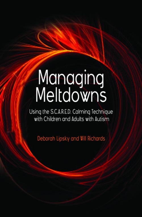Cover of the book Managing Meltdowns by Deborah Lipsky, Hope Richards, Jessica Kingsley Publishers