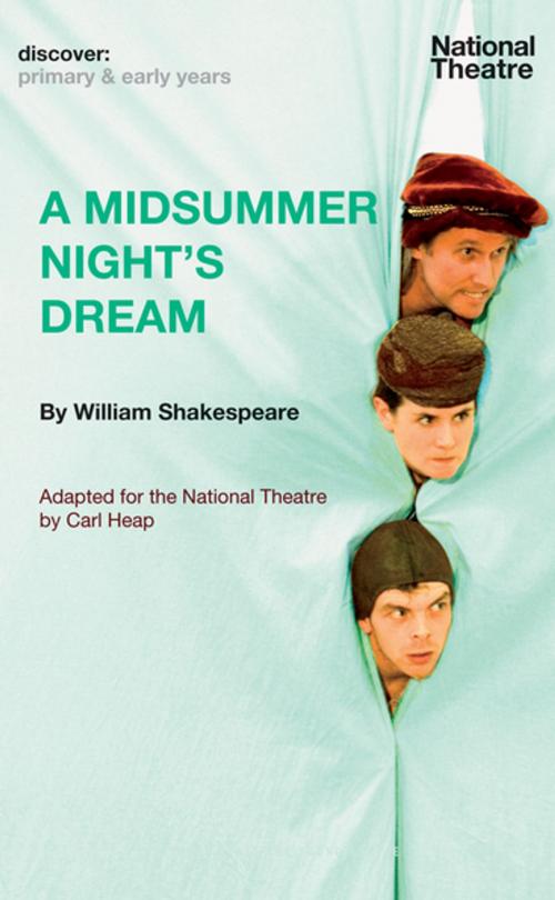 Cover of the book A Midsummer Night's Dream (Discover Primary & Early Years) by Carl Heap, William Shakespeare, Oberon Books