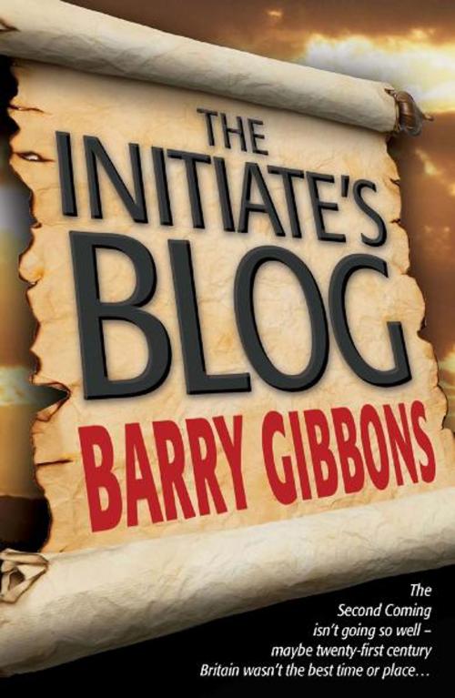 Cover of the book The Initiate's Blog by Barry Gibbons, Infinite Ideas