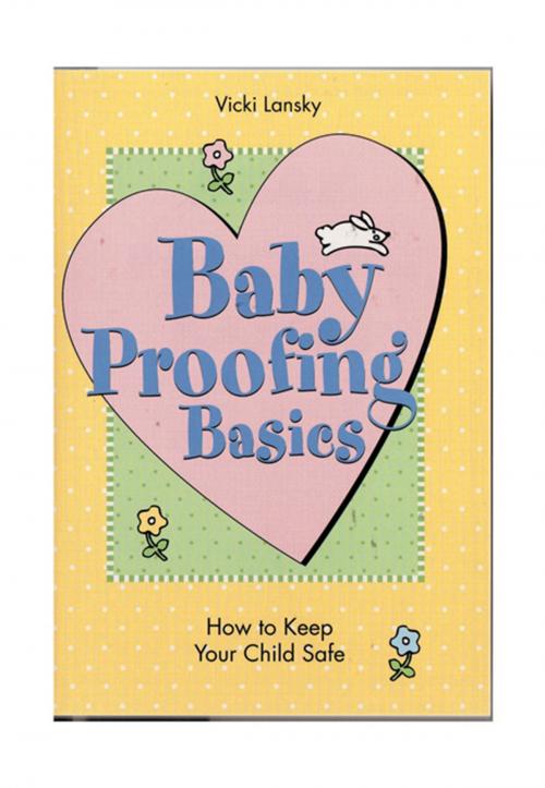 Cover of the book Baby Proofing Basics by Vicki Lansky, Book Peddlers, The