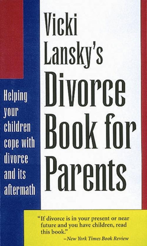 Cover of the book Vicki Lansky's Divorce Book for Parents by Vicki Lansky, Book Peddlers, The