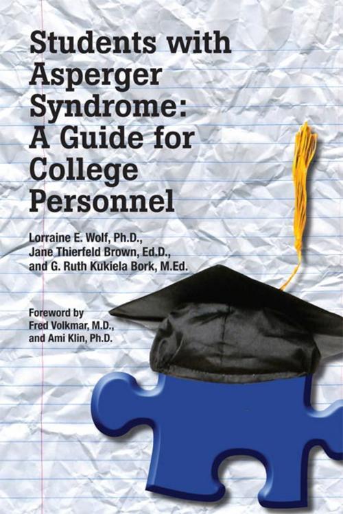 Cover of the book Students with Asperger Syndrome by Lorraine E. Wolf PhD, Jane Thierfeld Brown EdD, Ruth Kukiela Bork MEd, AAPC Publishing