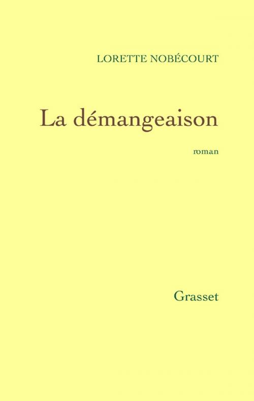 Cover of the book La démangeaison by Lorette Nobécourt, Grasset