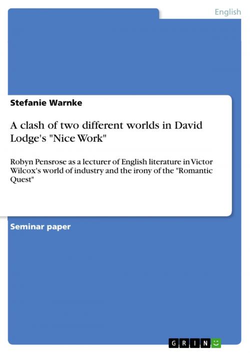 Cover of the book A clash of two different worlds in David Lodge's 'Nice Work' by Stefanie Warnke, GRIN Verlag