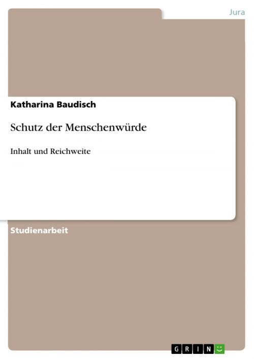 Cover of the book Schutz der Menschenwürde by Katharina Baudisch, GRIN Verlag