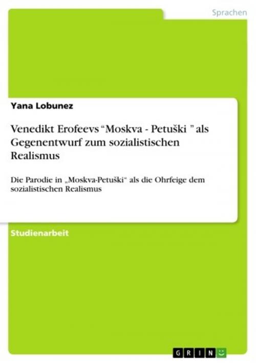 Cover of the book Venedikt Erofeevs 'Moskva - Petu?ki ' als Gegenentwurf zum sozialistischen Realismus by Yana Lobunez, GRIN Verlag