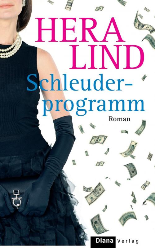 Cover of the book Schleuderprogramm by Hera Lind, Diana Verlag
