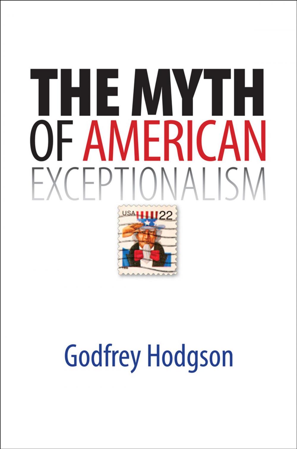 Big bigCover of The Myth of American Exceptionalism
