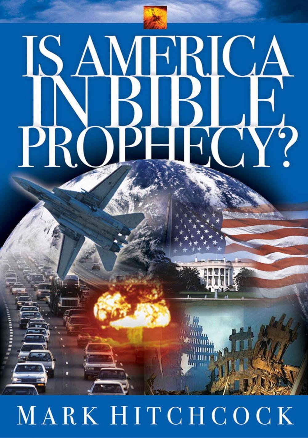 Big bigCover of Is America in Bible Prophecy?
