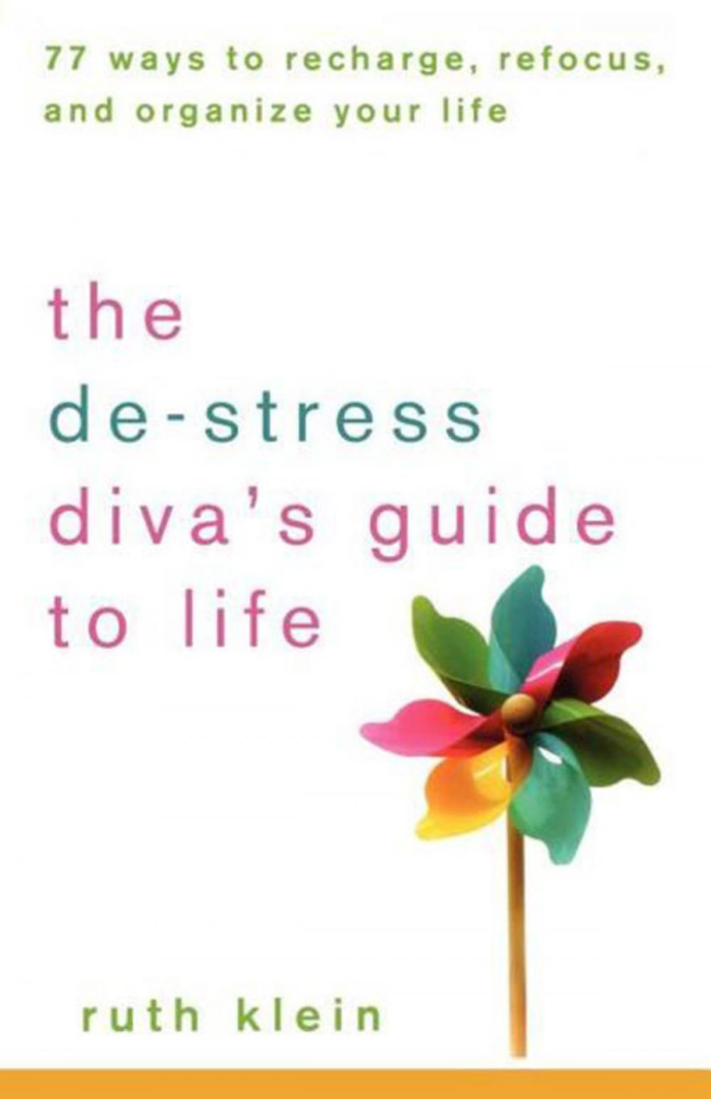Big bigCover of The De-Stress Diva?s Guide to Life