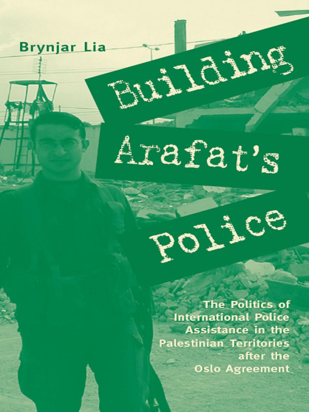 Big bigCover of Building Arafat's Police