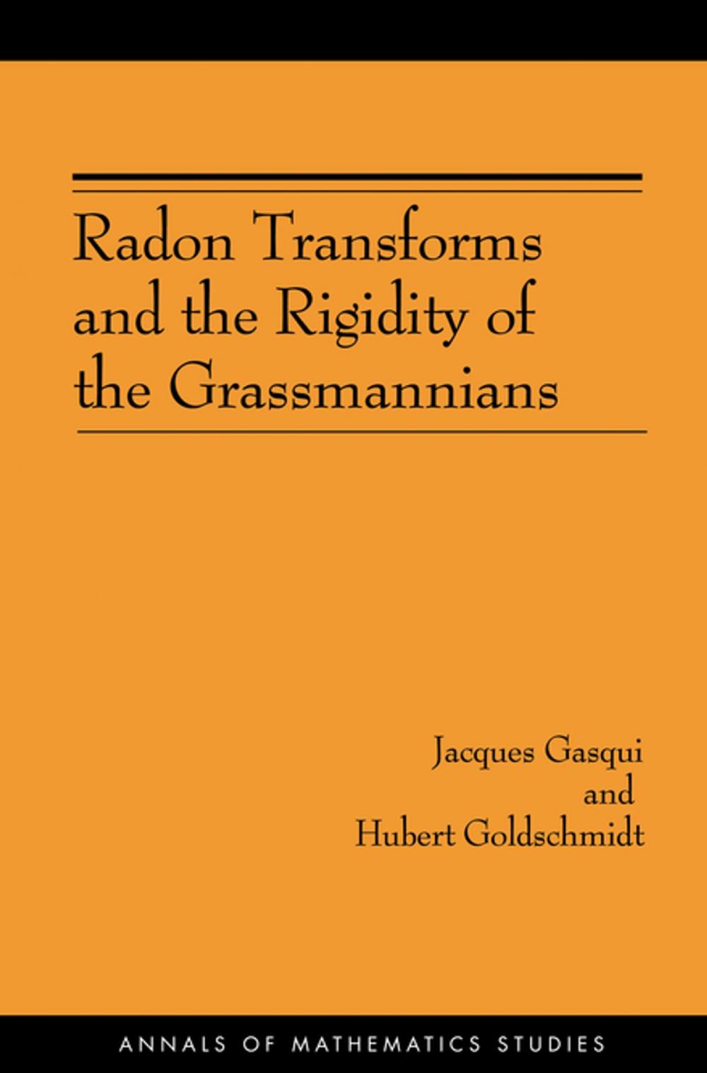 Big bigCover of Radon Transforms and the Rigidity of the Grassmannians (AM-156)