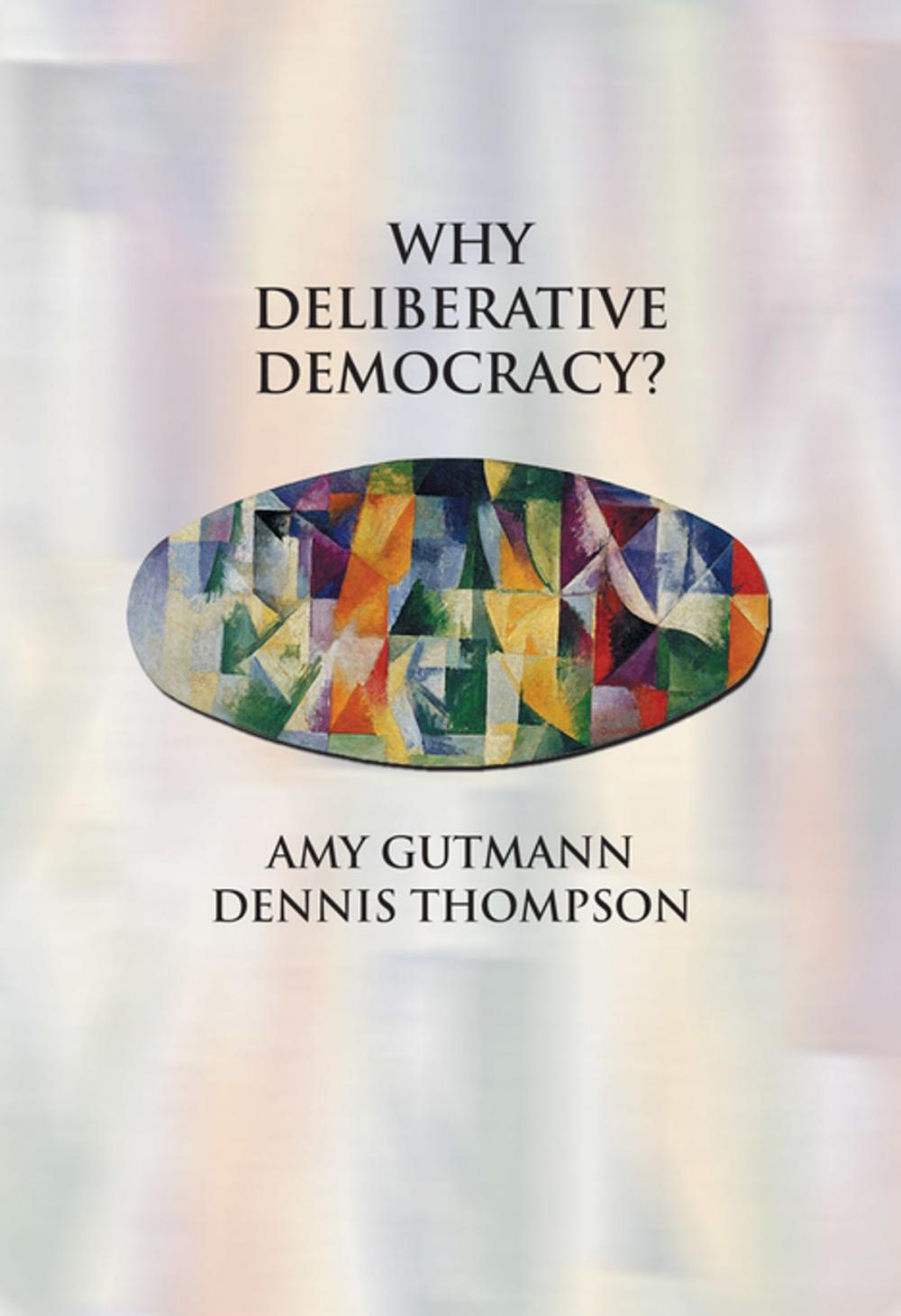 Big bigCover of Why Deliberative Democracy?