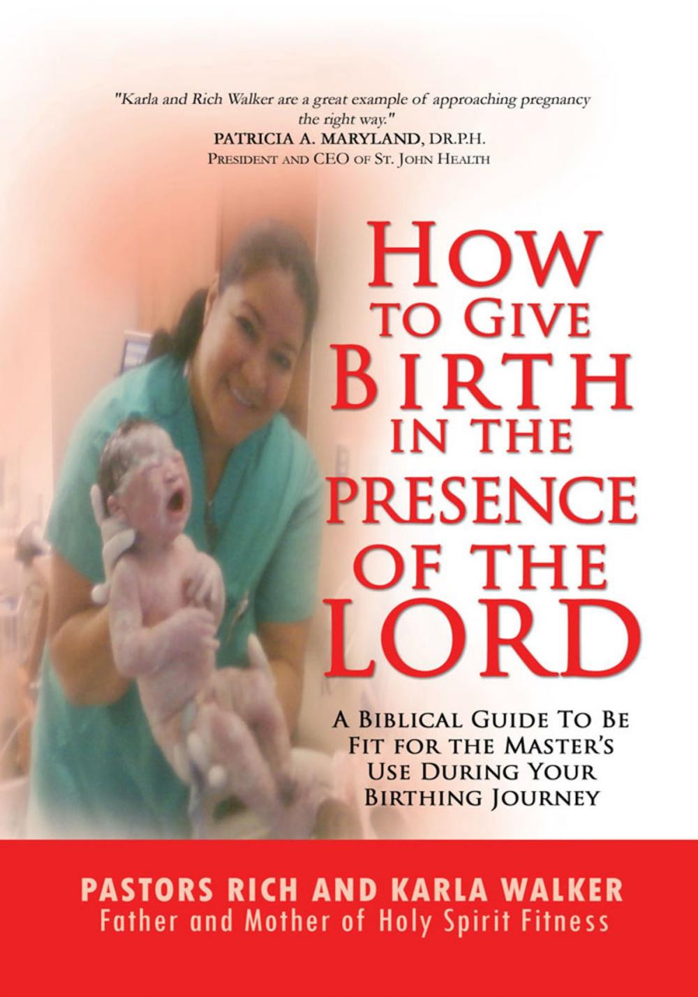 Big bigCover of How to Give Birth in the Presence of the Lord