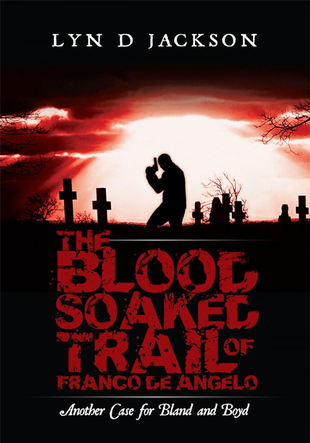 Big bigCover of The Blood Soaked Trail of Franco De Angelo