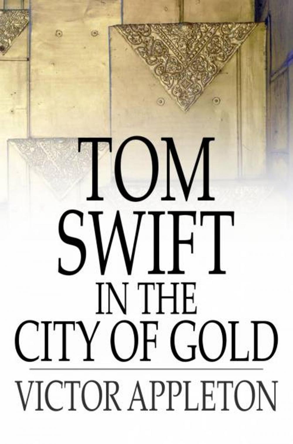 Big bigCover of Tom Swift in the City of Gold