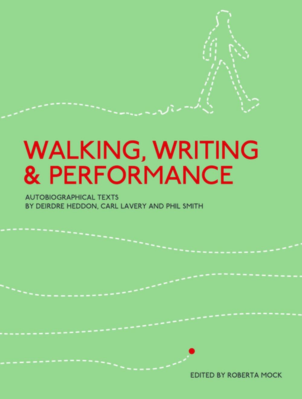 Big bigCover of Walking, Writing and Performance