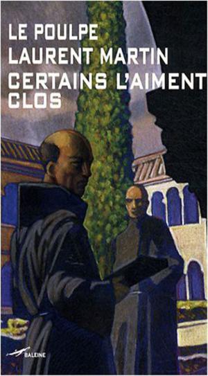 Cover of the book Certains l'aiment clos by Philippe Franchini