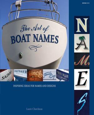 Cover of the book The Art of Boat Names by Paul Riordan-Eva, Emmett T. Cunningham