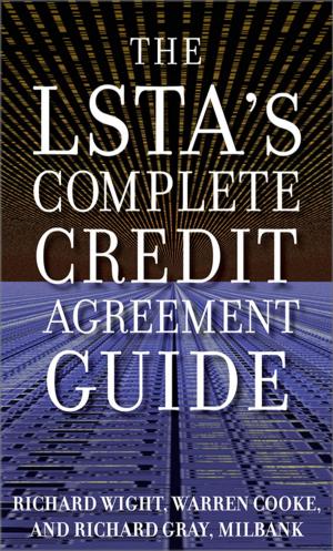 Cover of the book The LSTA's Complete Credit Agreement Guide by Scott Wintrip