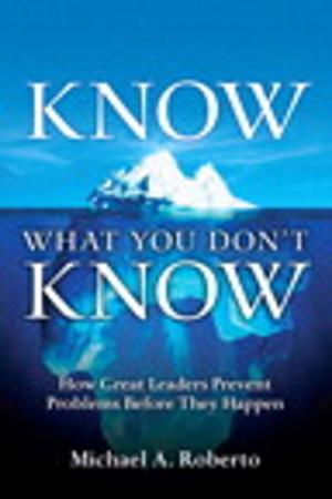 Cover of the book Know What You Don't Know by Mark Zandi, Satyajit Das, John Authers, George Chacko, Carolyn L. Evans, Hans Gunawan, Anders L. Sjoman