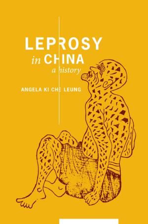 Cover of the book Leprosy in China by Sheldon Pollock