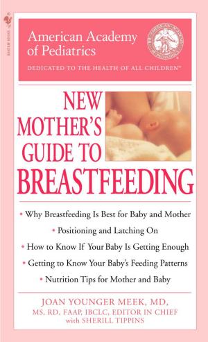 Book cover of The American Academy of Pediatrics New Mother's Guide to Breastfeeding