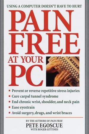 Cover of the book Pain Free at Your PC by Georgia Huston