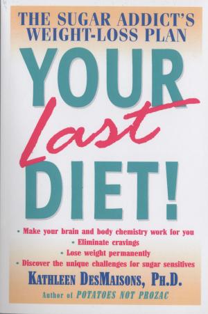 Cover of the book Your Last Diet! by Maxime Valette, Guillaume Passaglia, Didier Guedj