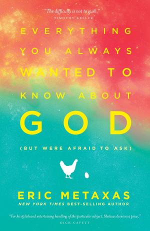 Book cover of Everything You Always Wanted to Know About God (but were afraid to ask)